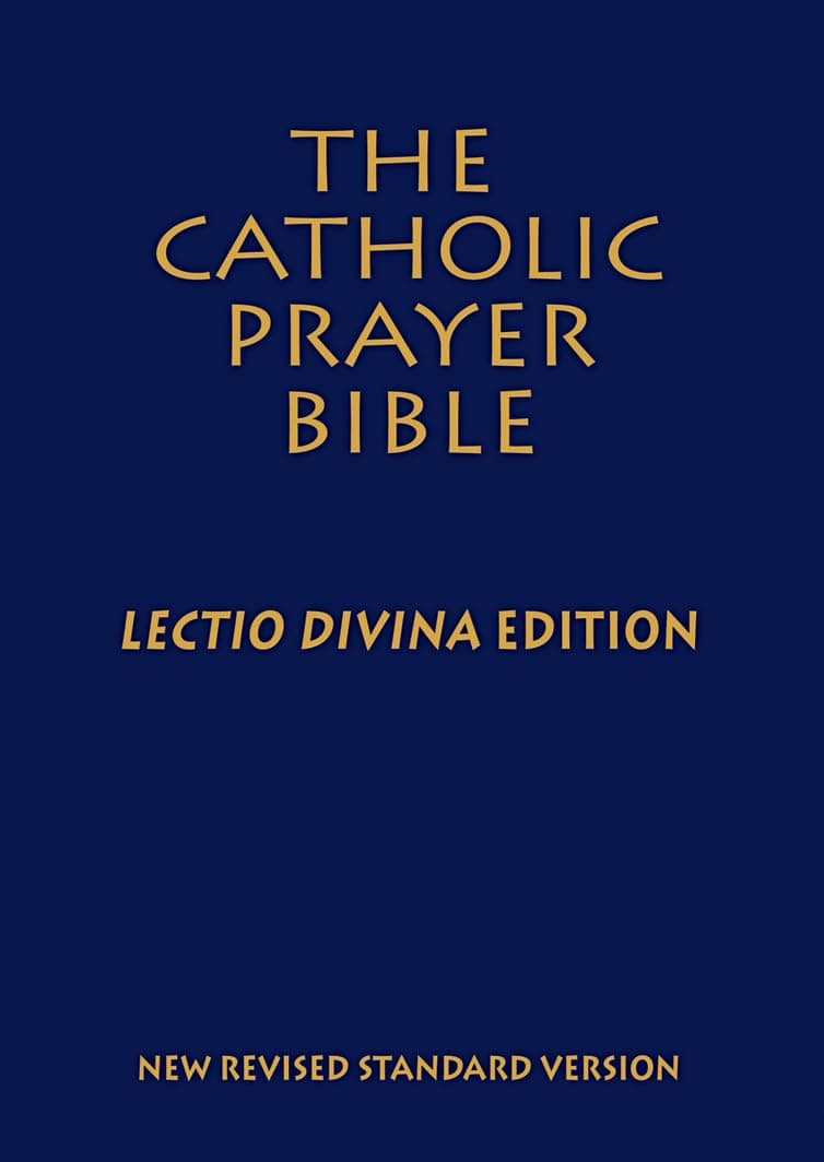 Catholic Prayer Bible, The (NRSV): Lectio Divina Edition; Deluxe Paperback – 1 Nov. 2011