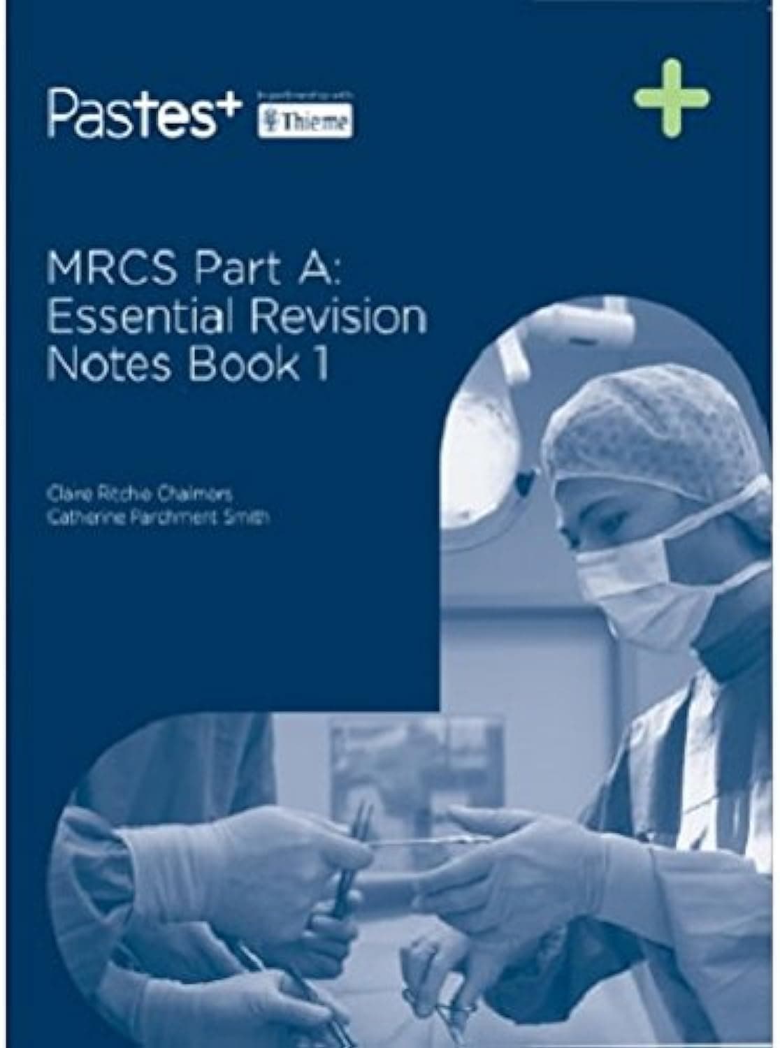 MRCS Part A: Essential Revision Notes (Book 1)