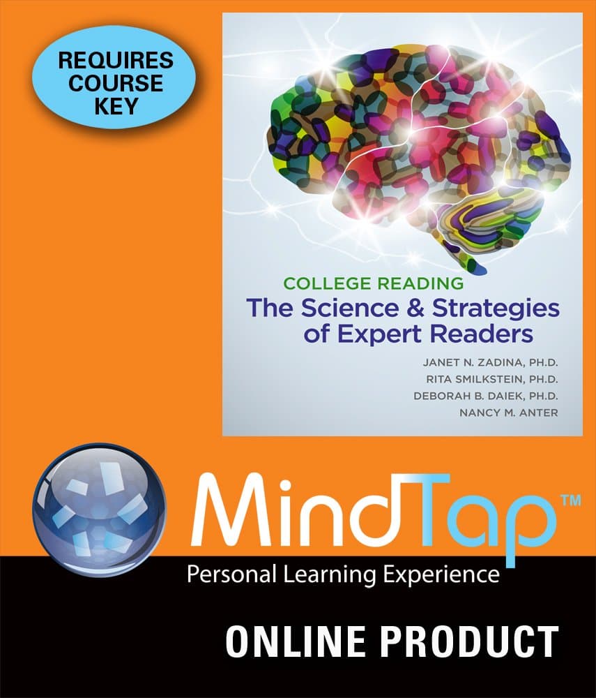 MindTap English for Zadina/Smilkstein/Daiek/Anter's College Reading: The Science and Strategies of Expert Readers, 1st Edition