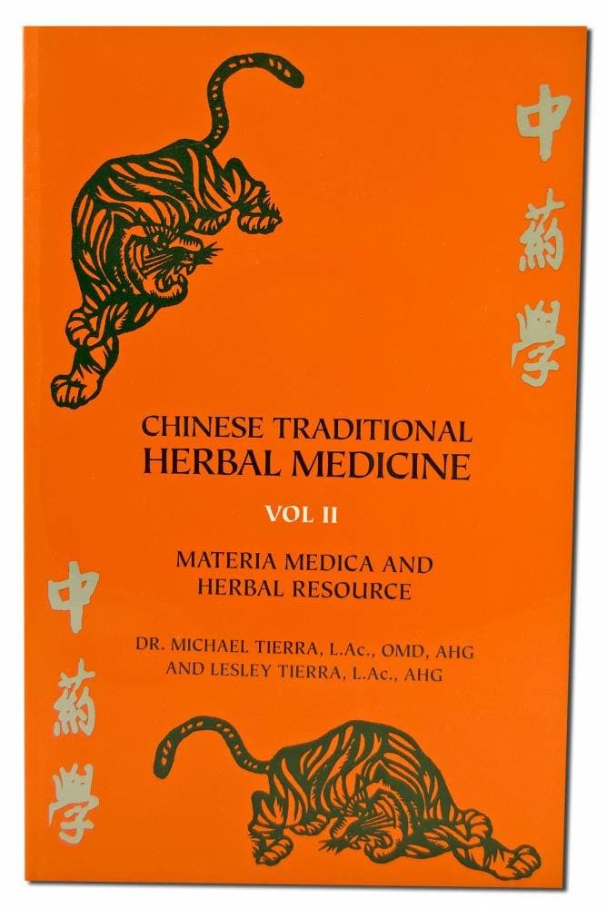 Chinese Traditional Herbal Medicine Vol.II Materia Medica and Herbal Resource