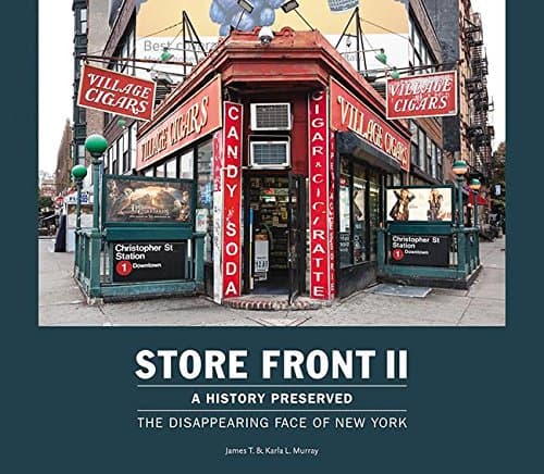 Store Front II: A History Preserved: The Disappearing Face of New York