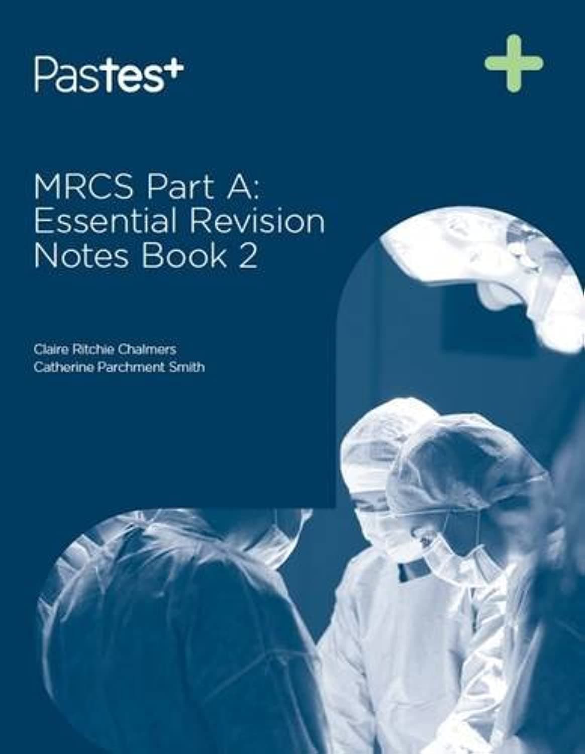 MRCS Part A: Essential Revision Notes Book 2