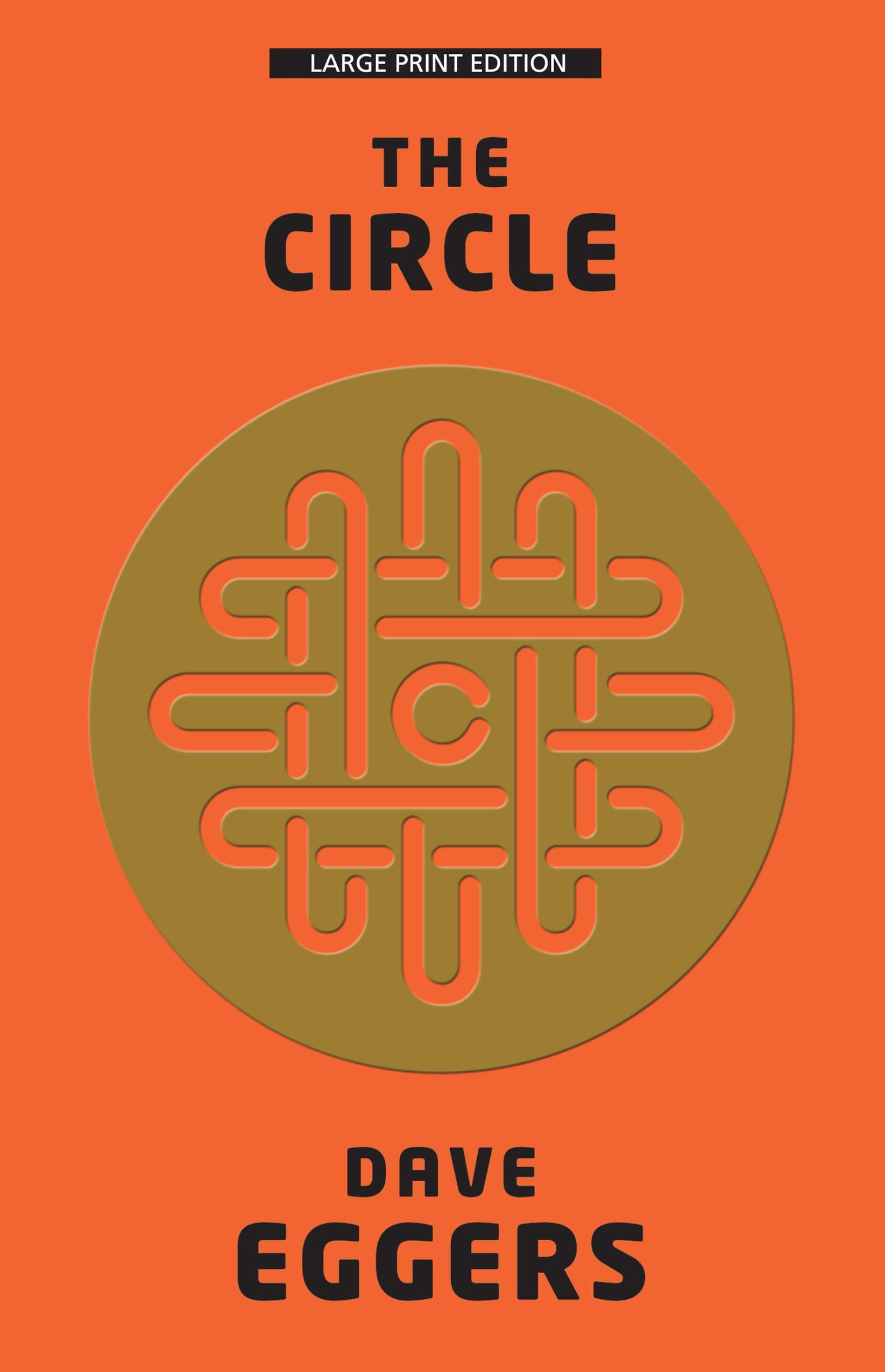 The Circle Paperback – Large Print, December 15, 2015
