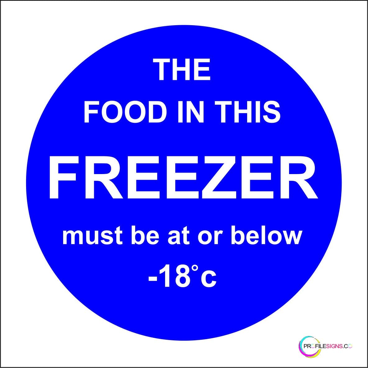 Catering Information Signs - Professional or Workplace Kitchen - Cafe/Restaurant/Bistro ECT. Quality Screen Print By Profilesigns.co (Freezer)