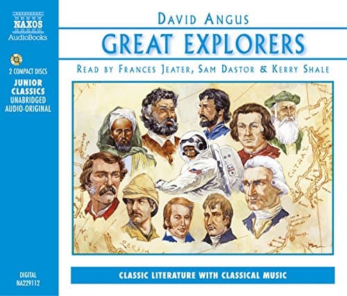 Great Explorers of the World: Marco Polo, Ibn Battuta, Vasco Da Gama, Christopher Columbus, Ferdinand Magellan, Captain Cook, Lewis and Clark, Livingstone and Stanley, the Apollo Mission to the Moon