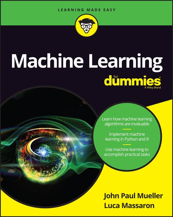 Machine Learning for Dummies Paperback – May 31, 2016