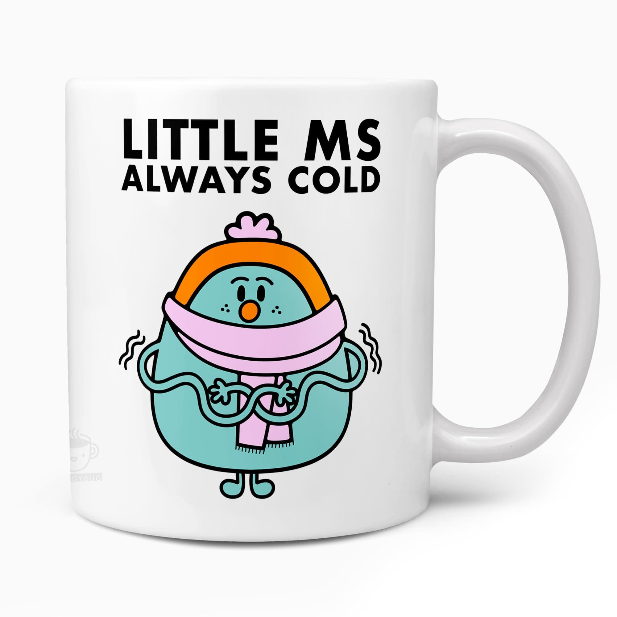 MuggyBug Little Ms Always Cold: 10oz Coffee Mug - Warming Gift for Women Who Feel The Chill, Miss Unique Office Design for Her
