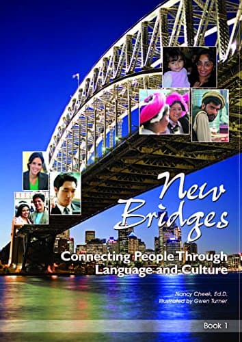 New Bridges, Book 1: Connecting People through Language and Culture Spiral-bound – January 1, 2013