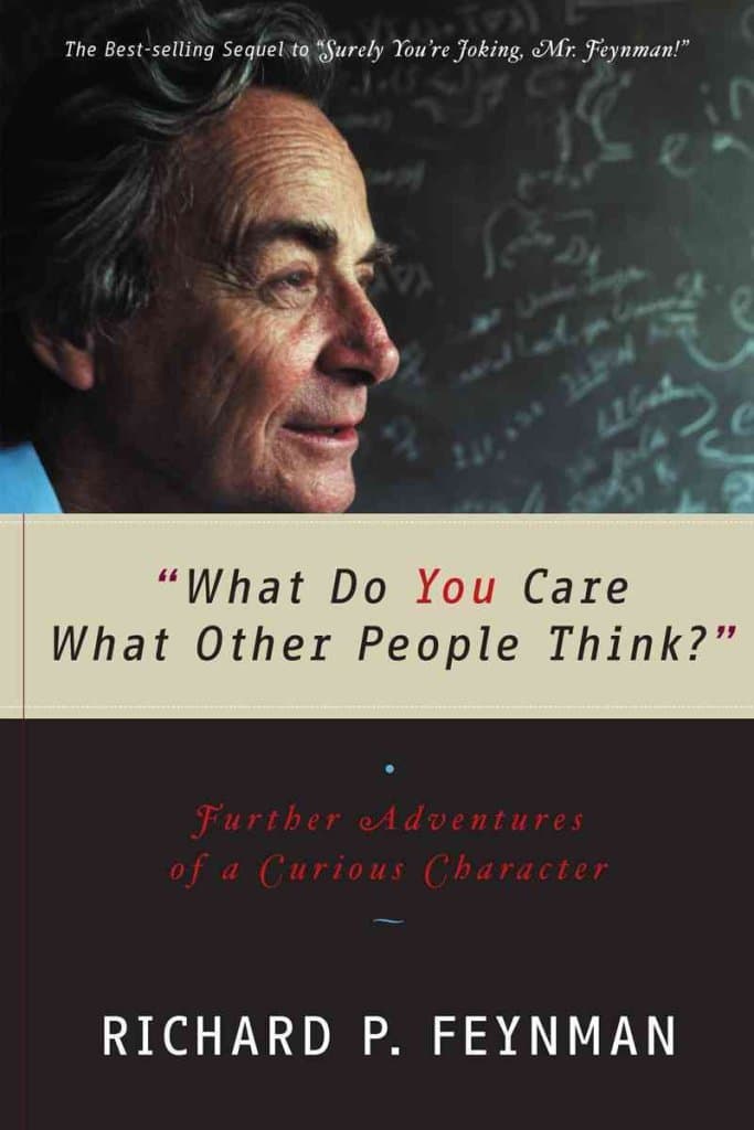 "What Do You Care What Other People Think?": Further Adventures of a Curious Character Paperback – January 17, 2001