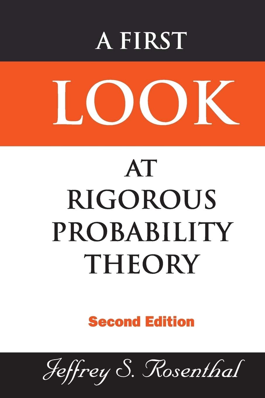 First Look At Rigorous Probability Theory, A (2Nd Edition)