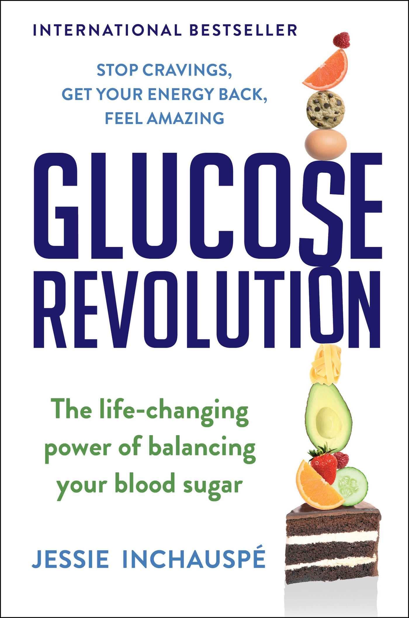 Glucose Revolution: The Life-Changing Power of Balancing Your Blood Sugar Hardcover – April 5, 2022