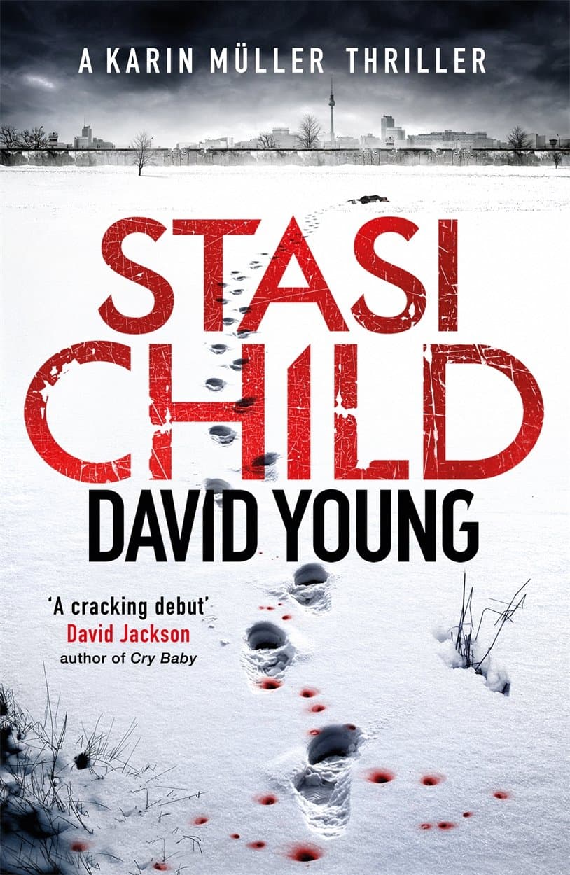 Stasi Child: The award-winning Cold War crime thriller (The Oberleutnant Karin Müller series)