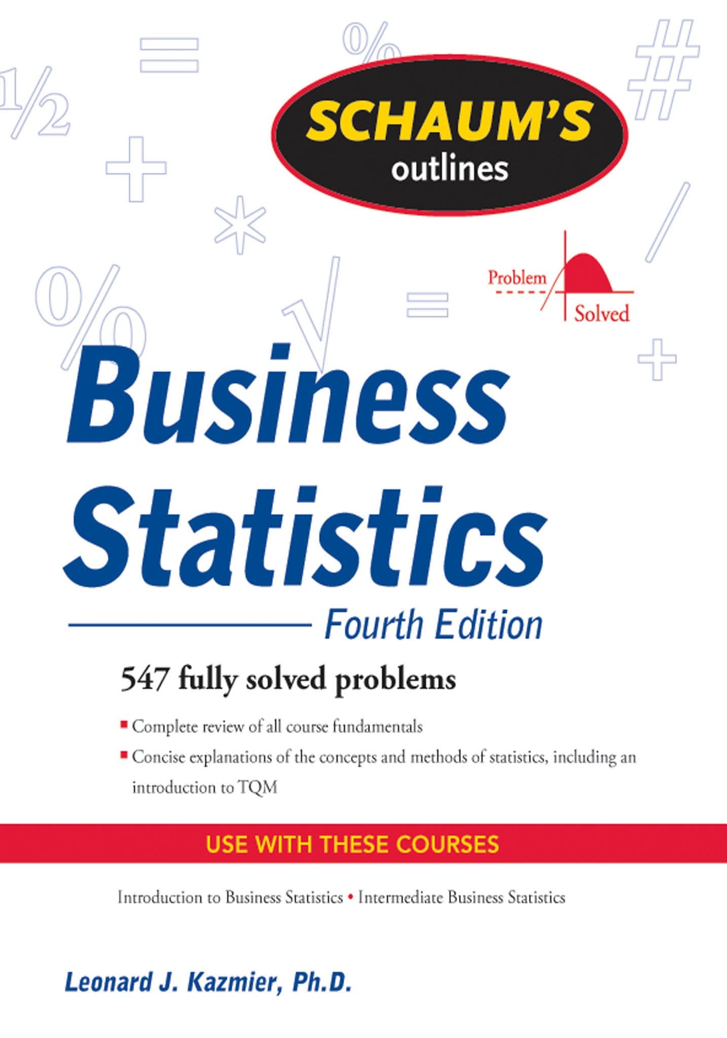 Schaum's Outline of Business Statistics, Fourth Edition (Schaum's Outlines)