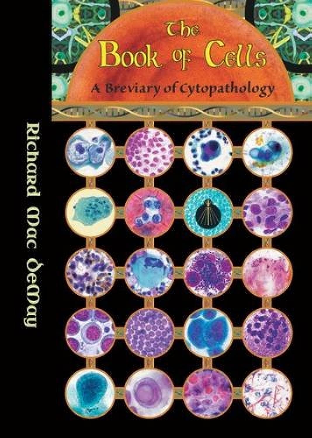 The Book of Cells: A Breviary of Cytopathology