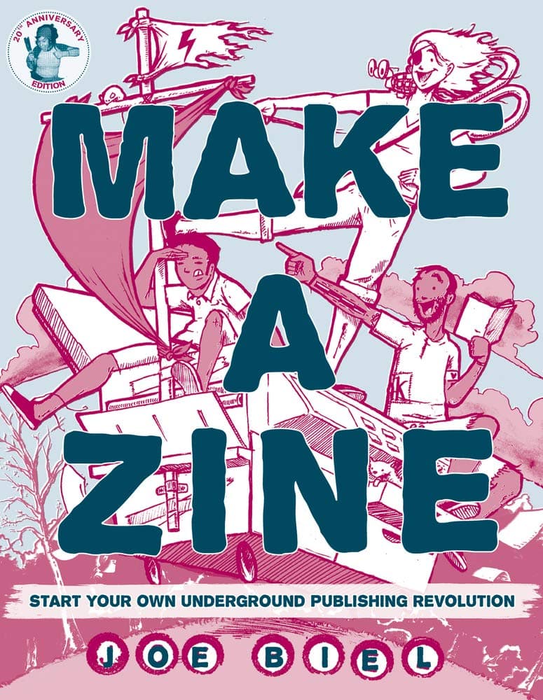 Make a Zine!: Start Your Own Underground Publishing Revolution Paperback – January 1, 2017