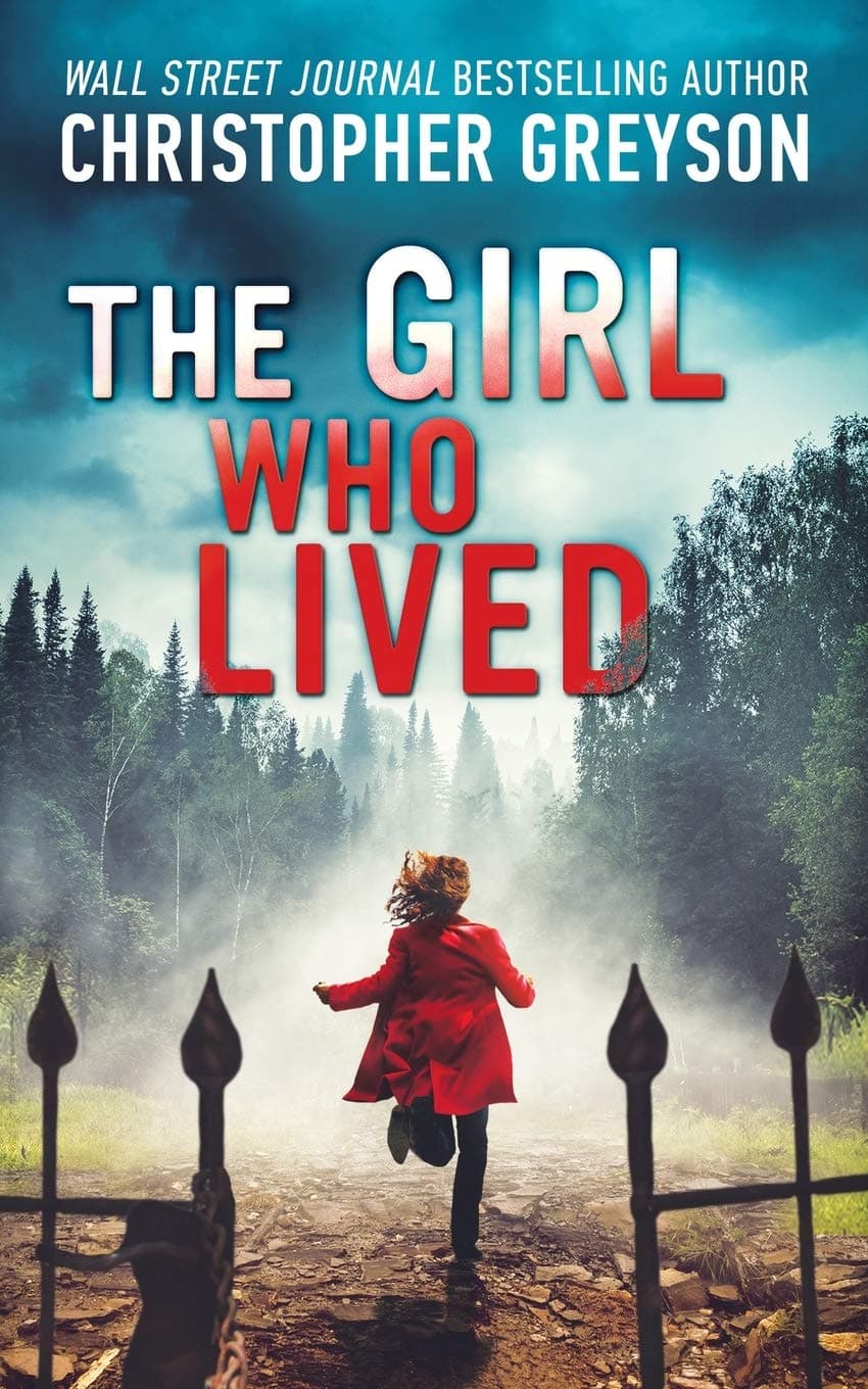 The Girl Who Lived: A Thrilling Suspense Novel Paperback – November 4, 2017