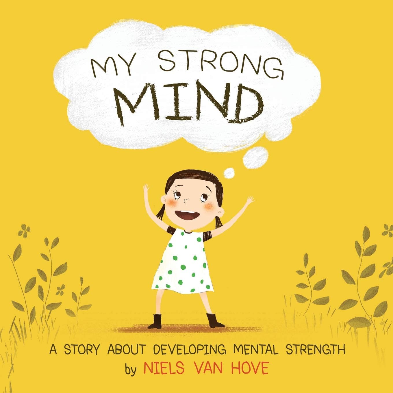 My Strong Mind I: Mental Strength