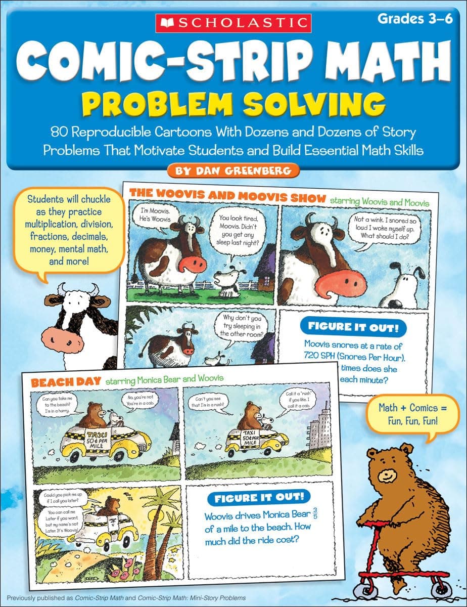 Comic-Strip Math: Problem Solving: 80 Reproducible Cartoons With Dozens and Dozens of Story Problems That Motivate Students and Build Essential Math Skills