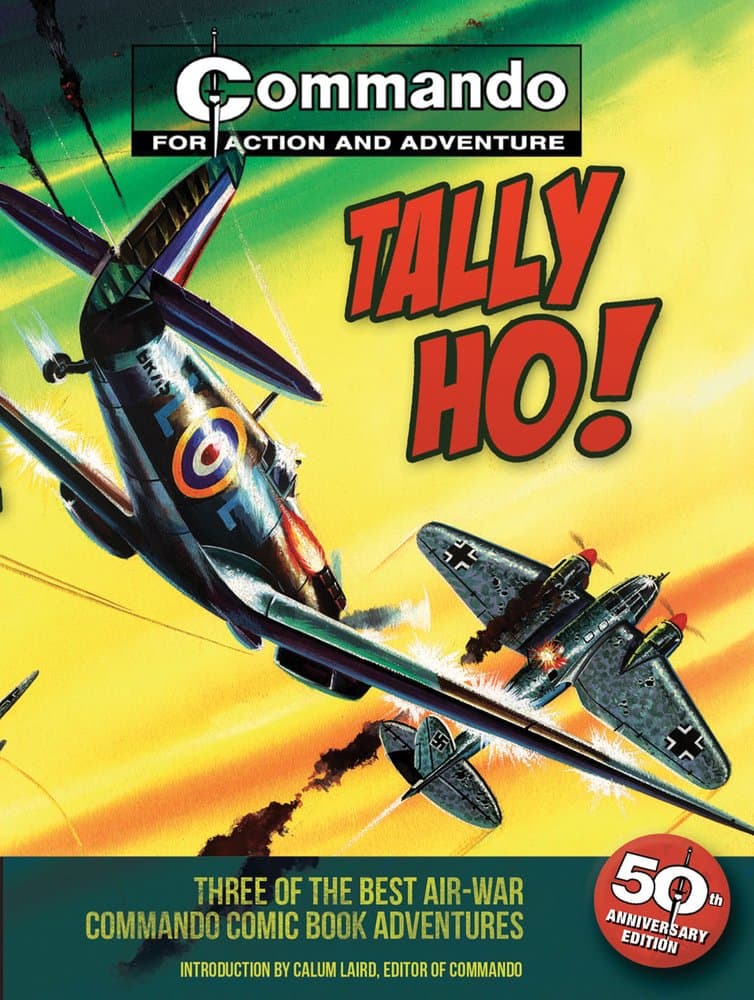 Tally Ho!: Three of the Best Air-War Commando Comic Book Adventures Paperback – Download: Adobe Reader, July 1, 2011
