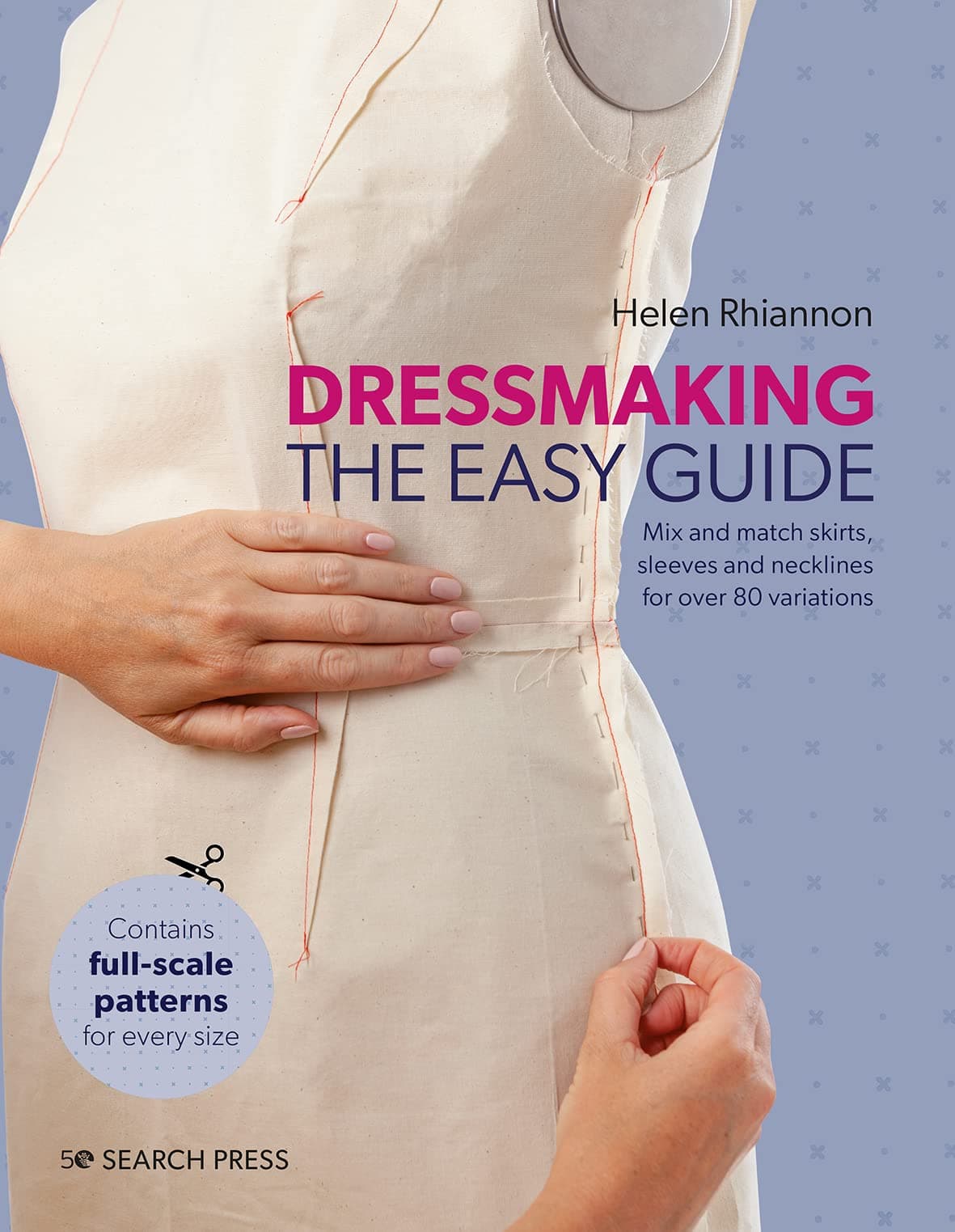 The Dressmaking: The Easy Guide: Mix and match skirts, sleeves and necklines for over 80 stylish variations Hardcover – Big Book, 1 August 2023
