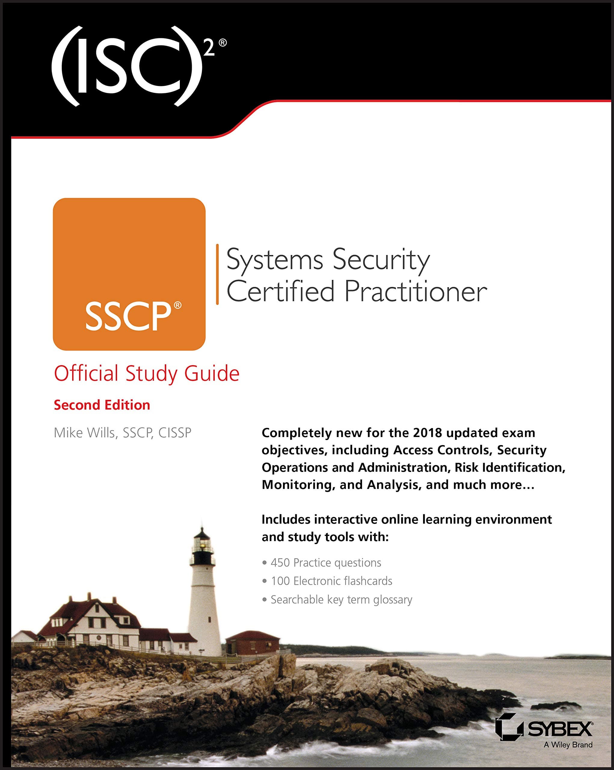 ISC 2 SSCP Systems Security Certified Practitioner Study Guide Edition