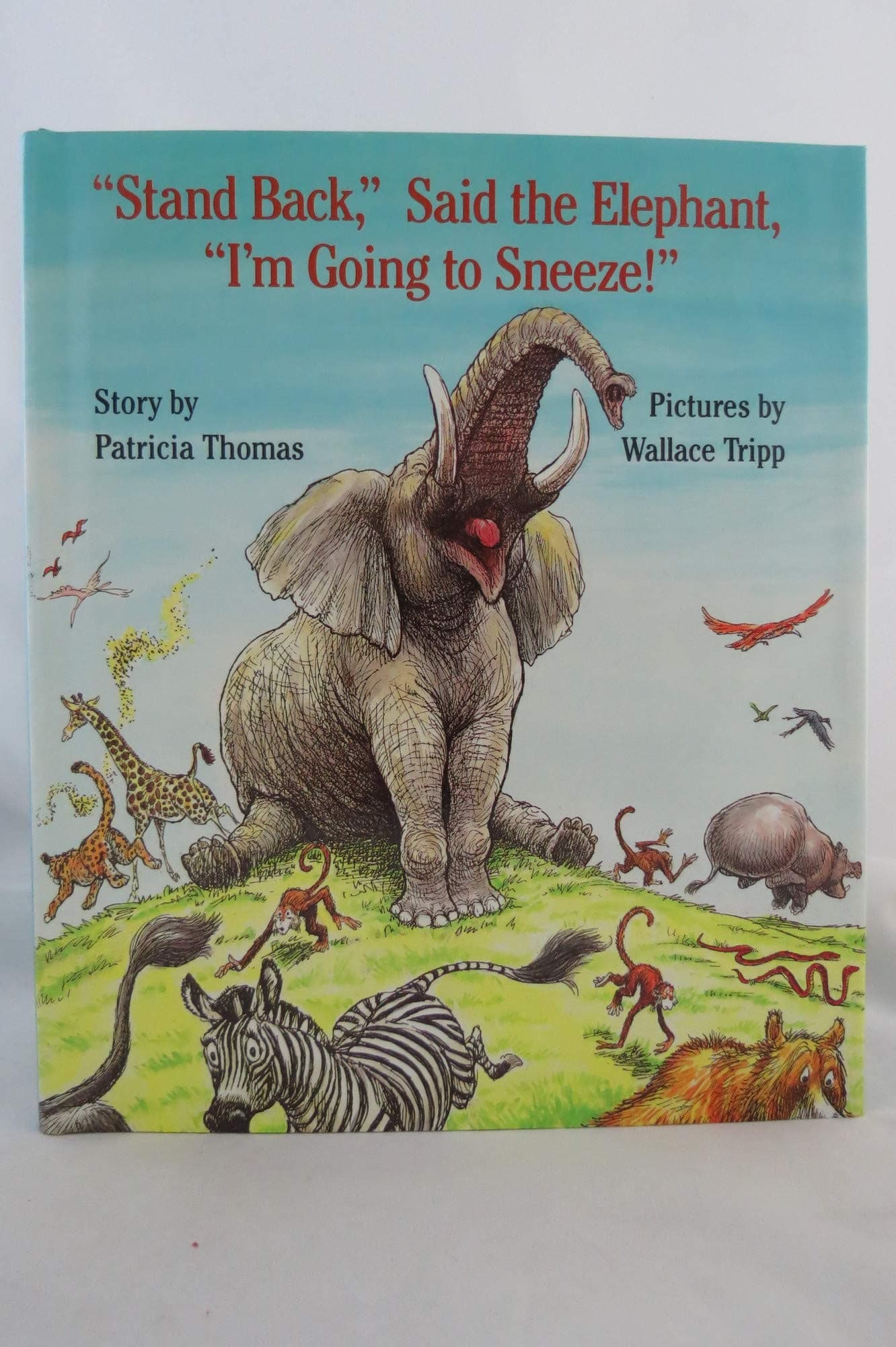 "Stand Back," Said the Elephant, "I'm Going to Sneeze!" Hardcover – Illustrated, April 23, 1990
