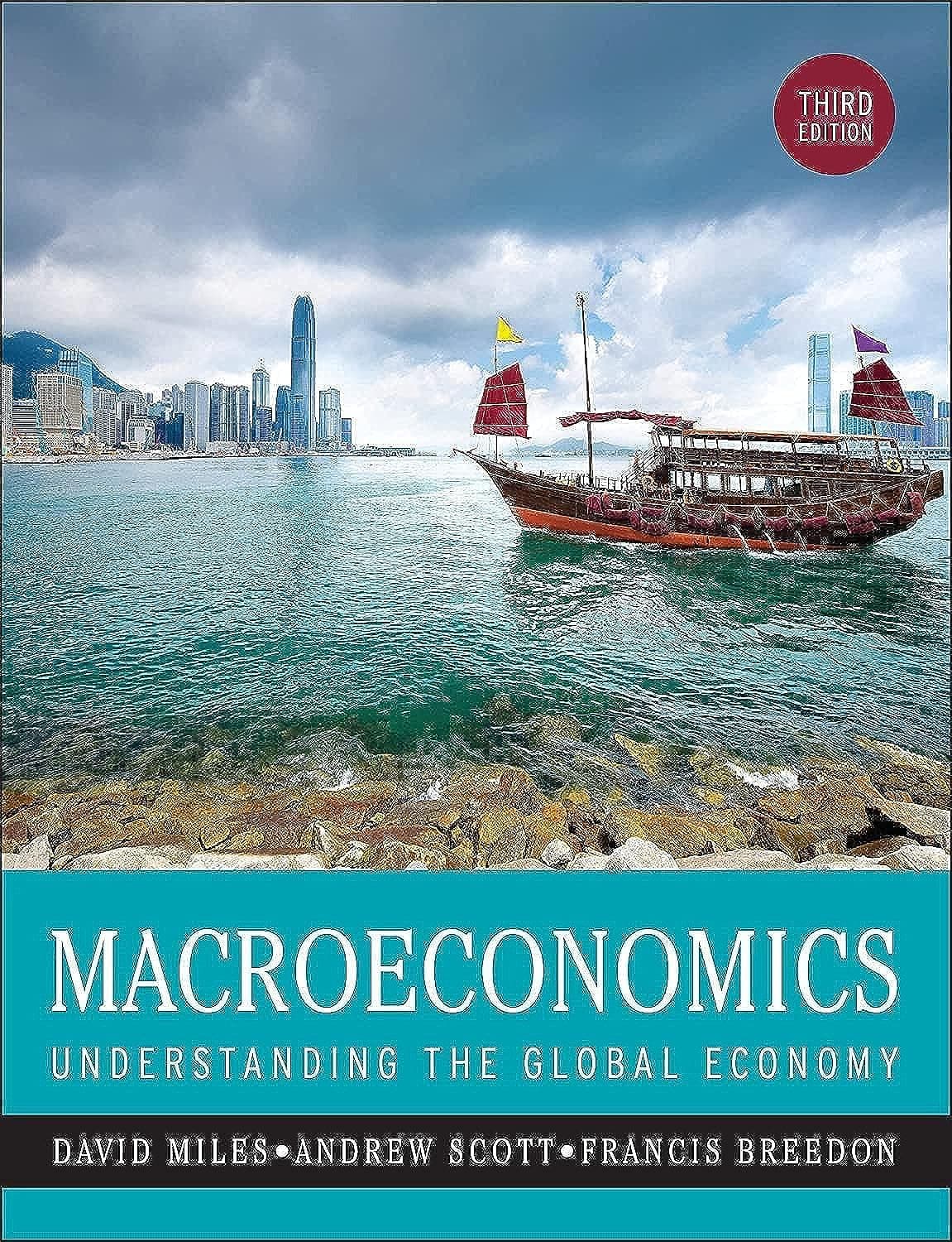 Macroeconomics: Understanding the Global Economy, 3rd Edition