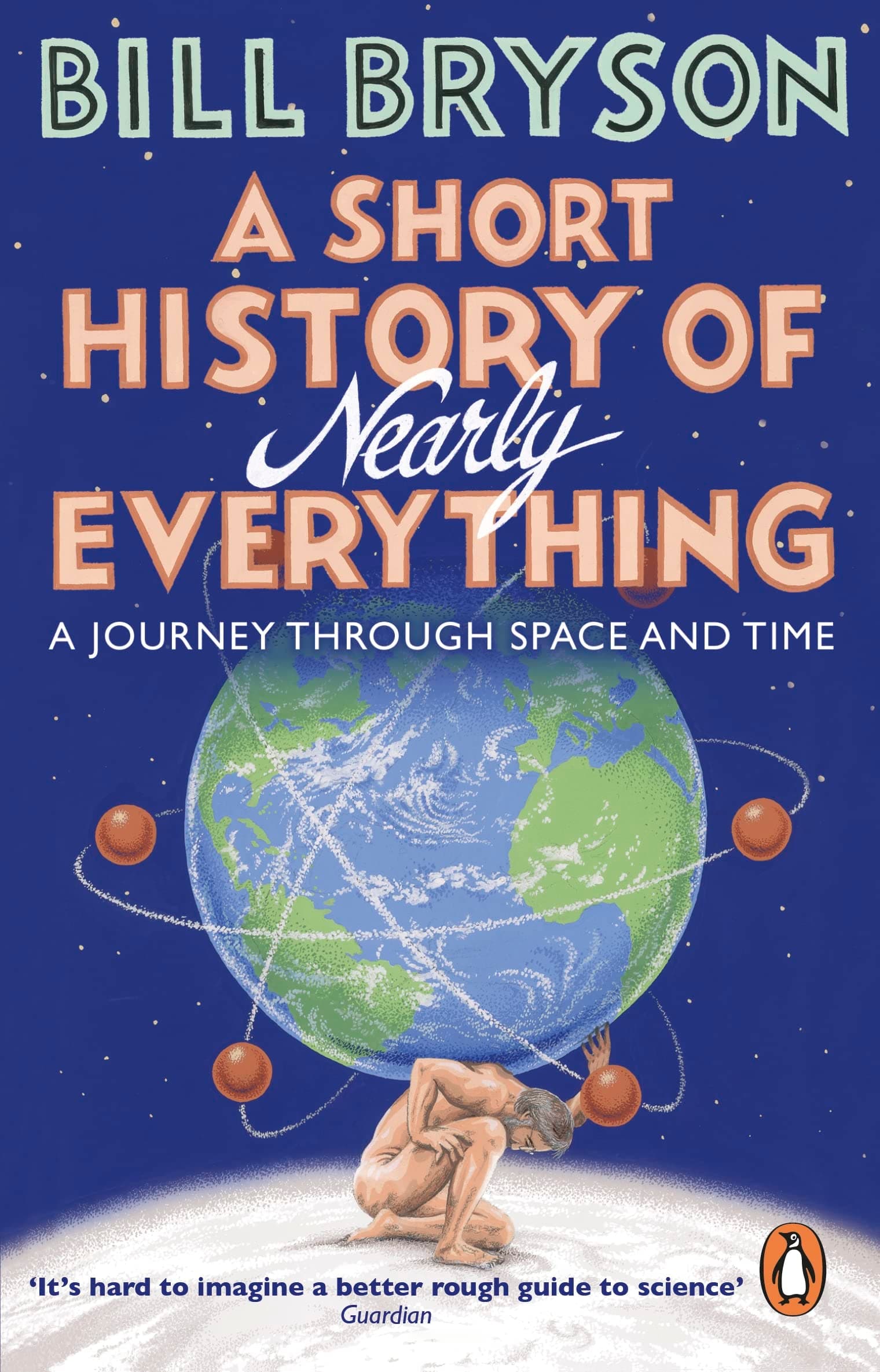 A Short History of Nearly Everything: The bestselling popular science book of the 21st Century: 5 (Bryson, 5)