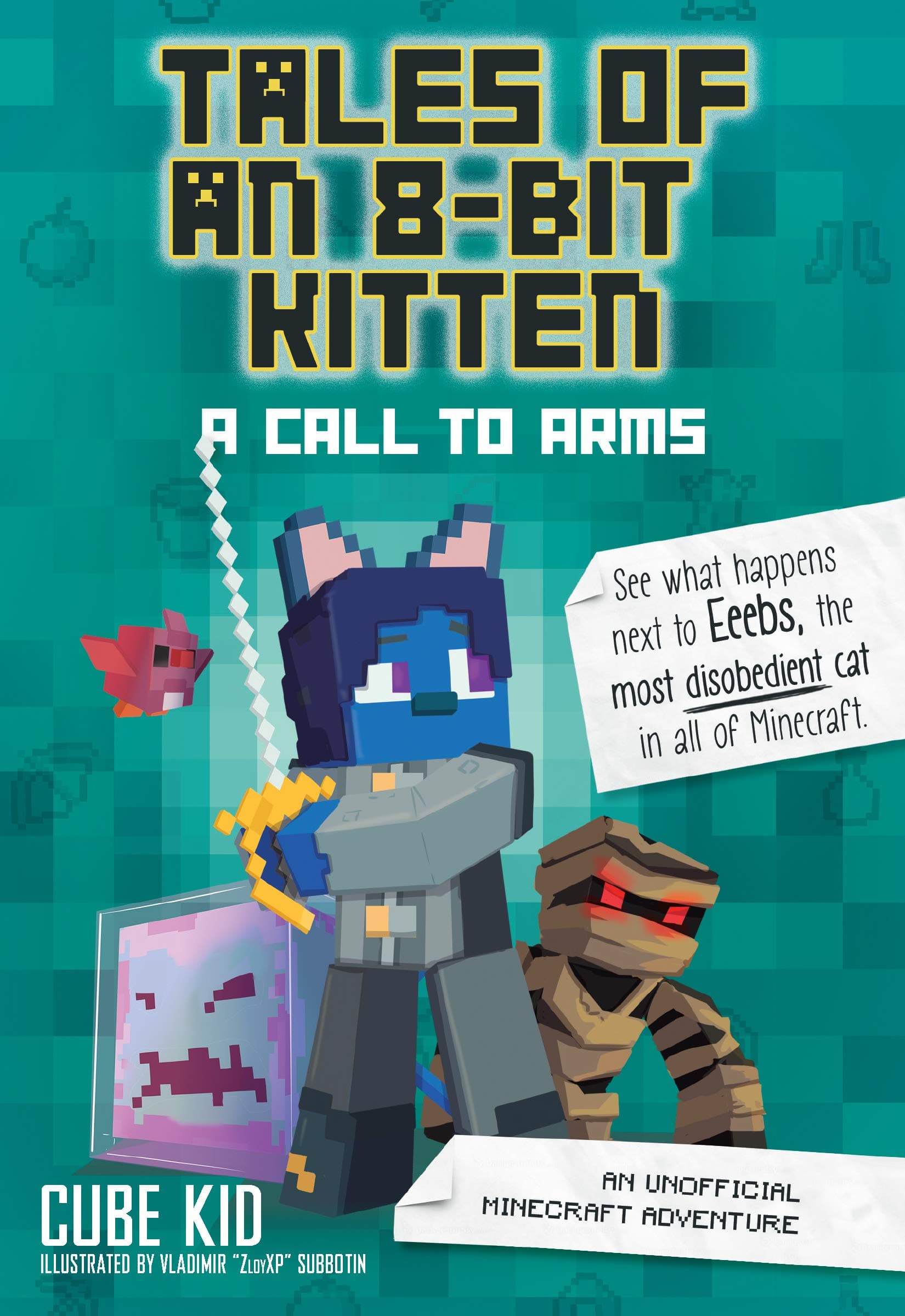 Tales of an 8-Bit Kitten: A Call to Arms: An Unofficial Minecraft Adventure Kindle Edition