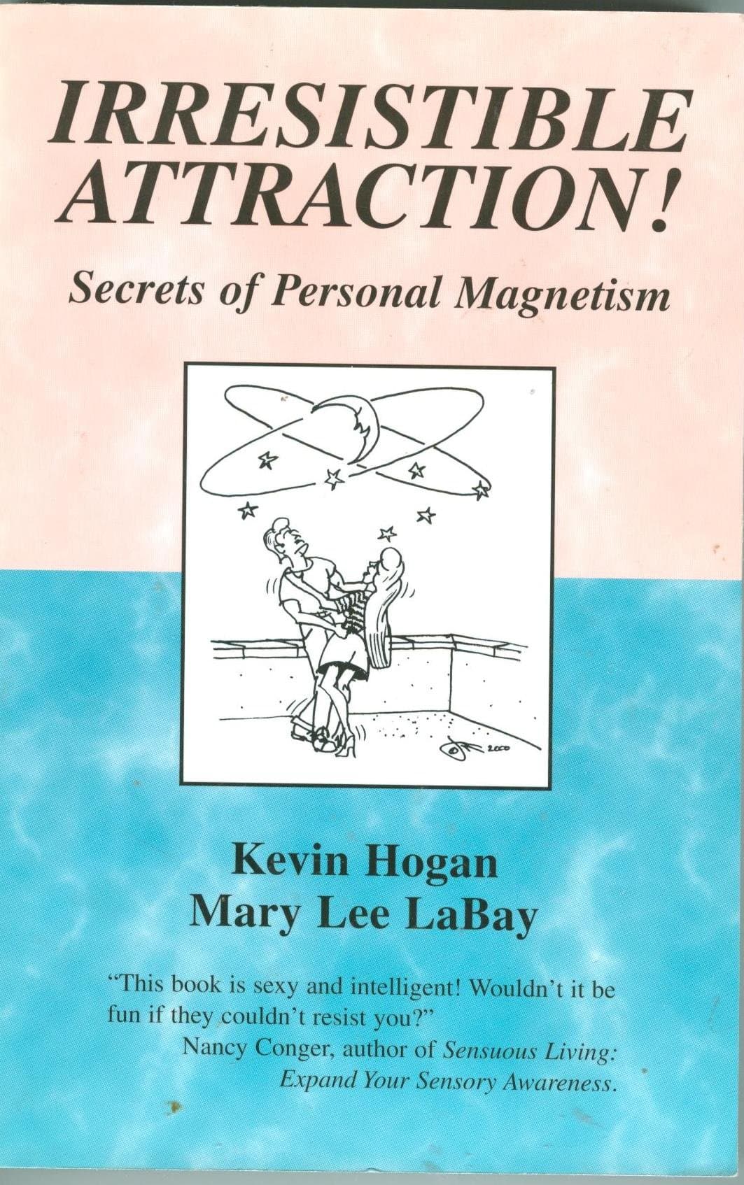 Irresistible Attraction: Secrets of Personal Magnetism Paperback – January 1, 2000