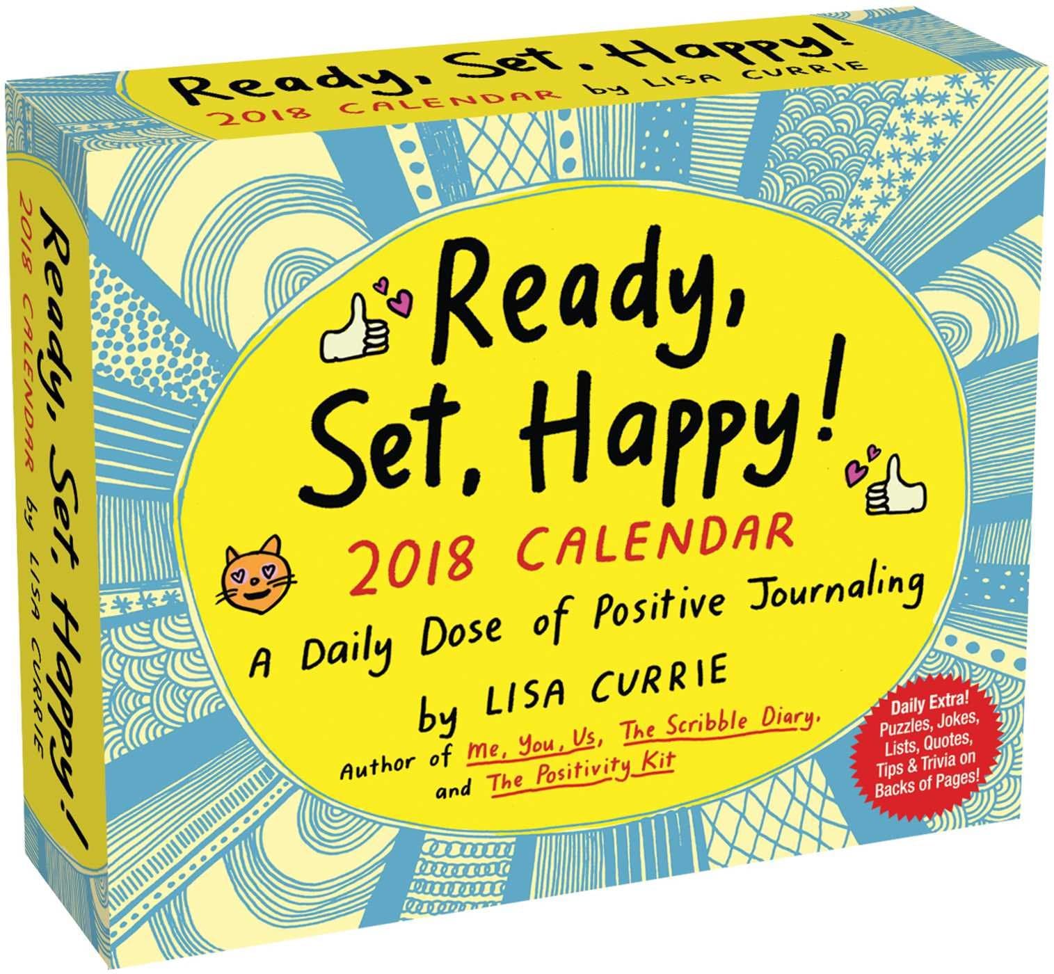 Ready, Set, Happy! 2018 Day-to-Day Calendar Calendar – Day to Day Calendar, August 15, 2017