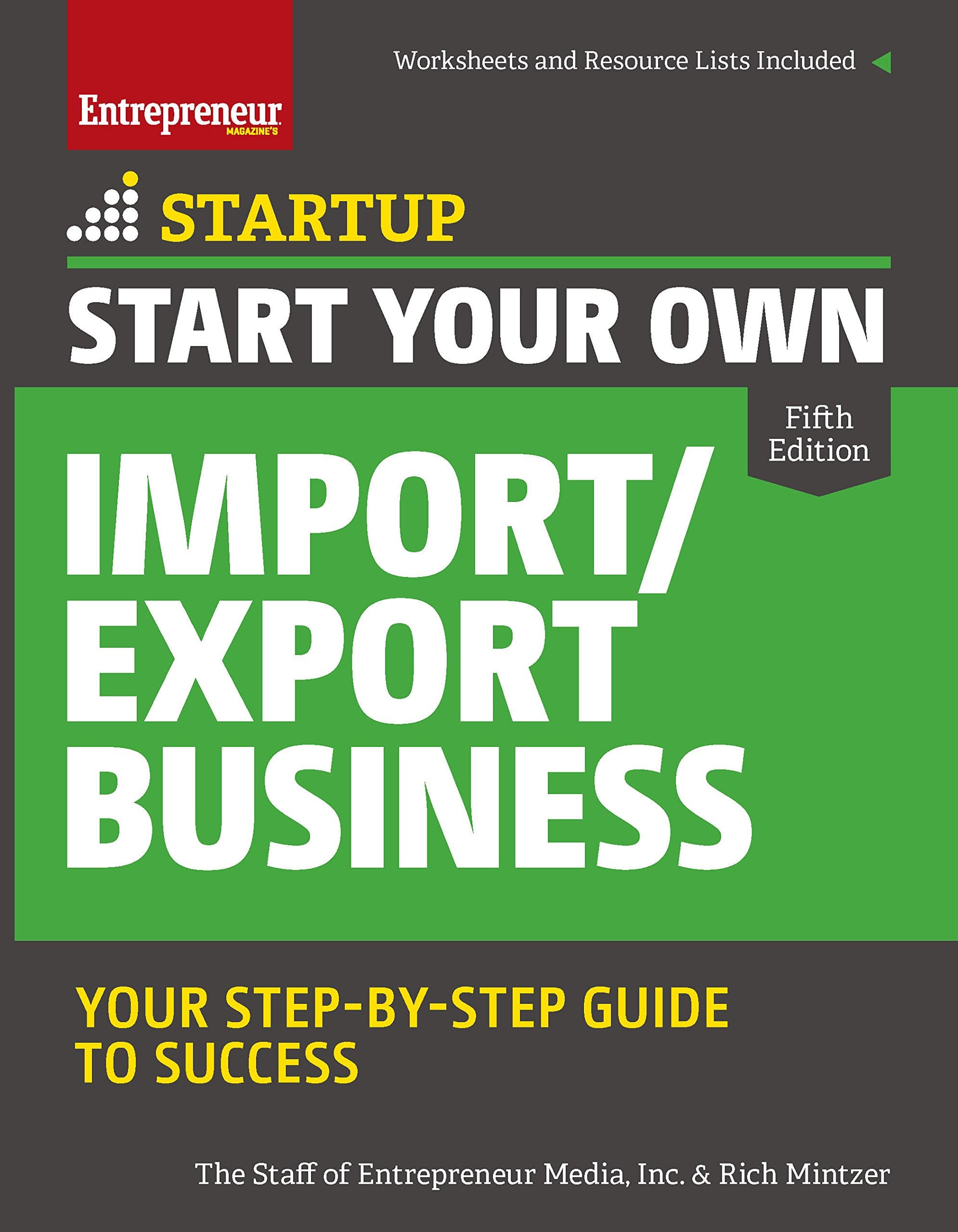 Start Your Own Import/Export Business: Your Step-By-Step Guide to Success (StartUp Series)