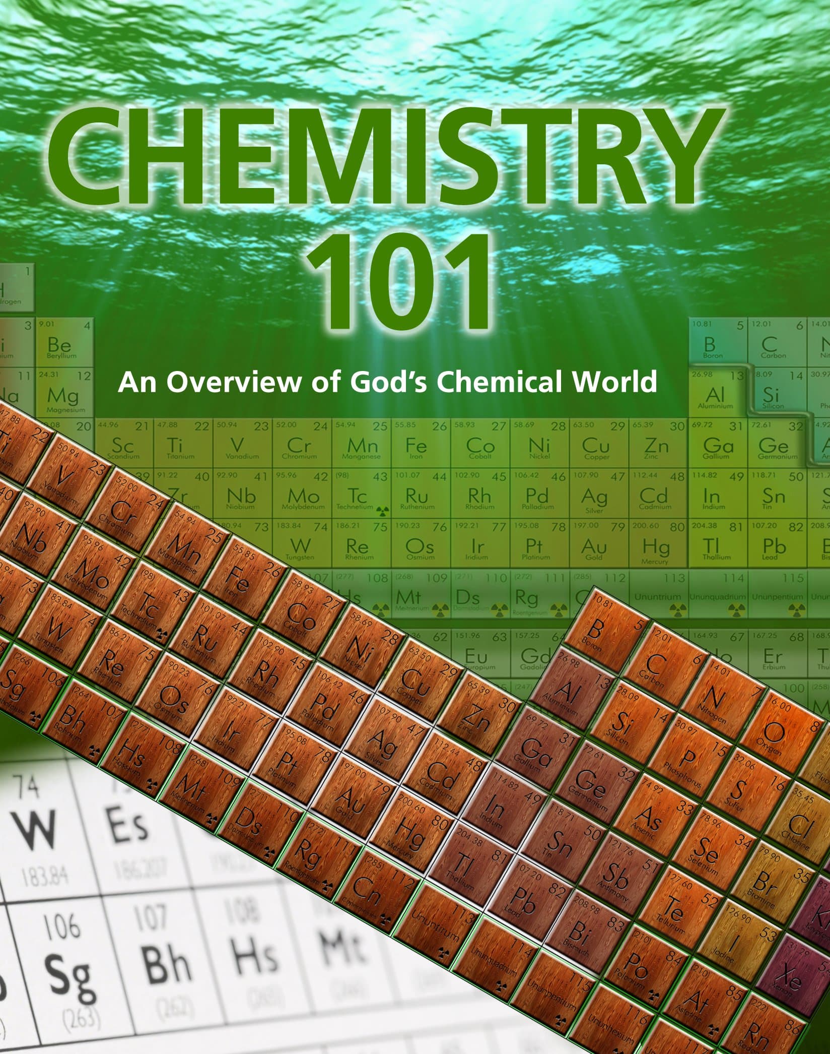 Chemistry 101: An Overview of God's Chemical World