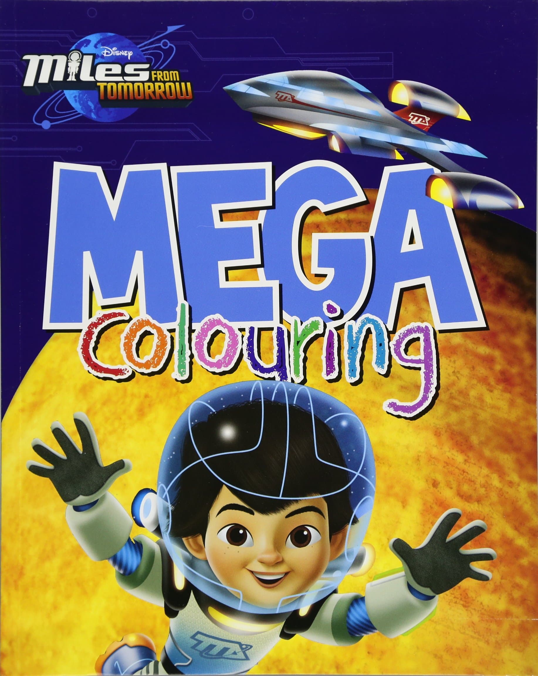 Disney Miles from Tomorrow Mega Colouring