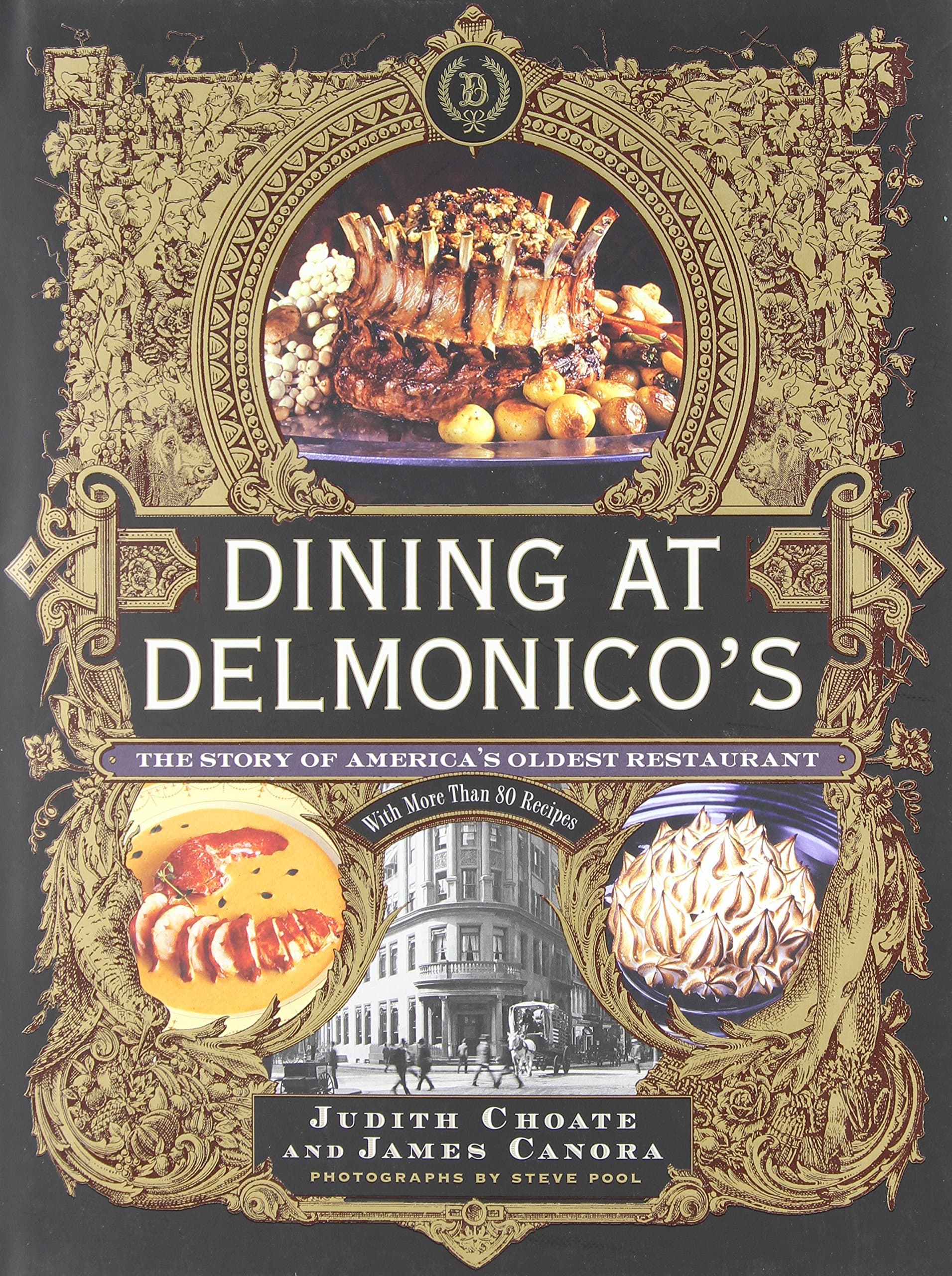 Dining at Delmonico's: The Story of America's Oldest Restaurant Hardcover – Illustrated, October 1, 2008