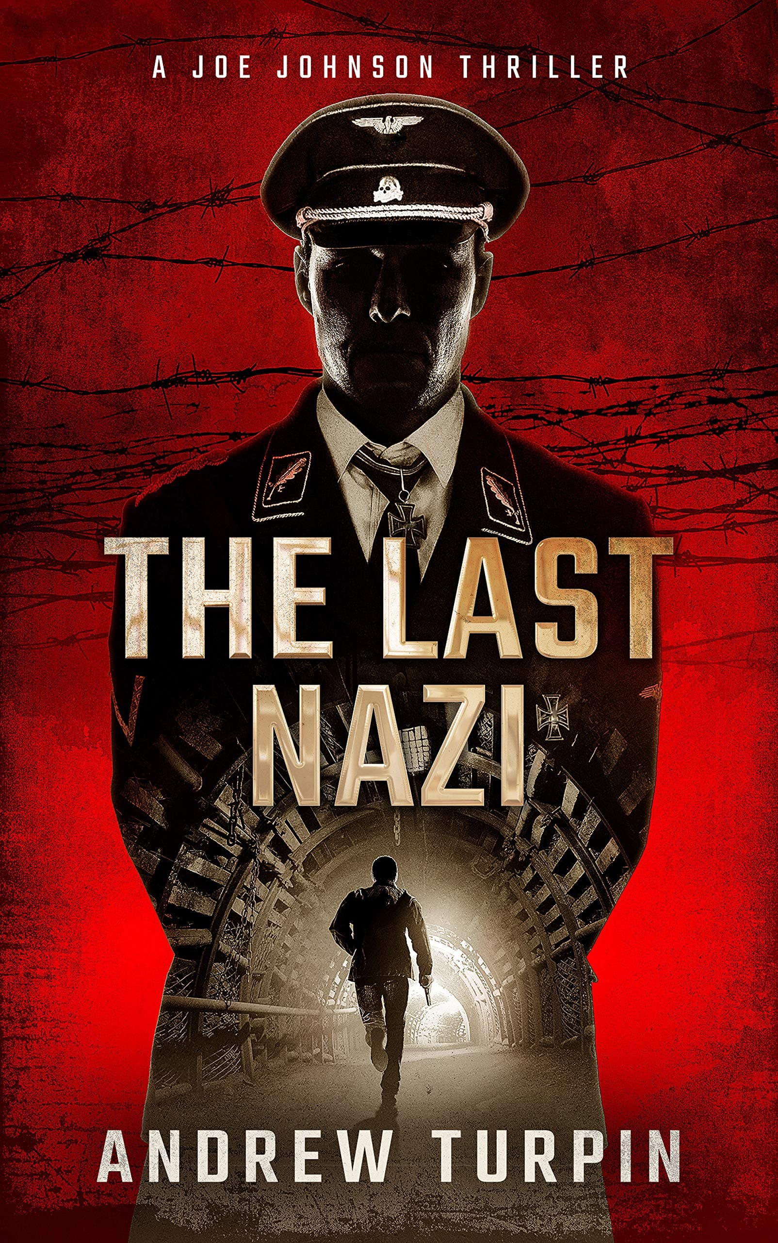 The Last Nazi: a spy thriller (A Joe Johnson Thriller, Book 1)