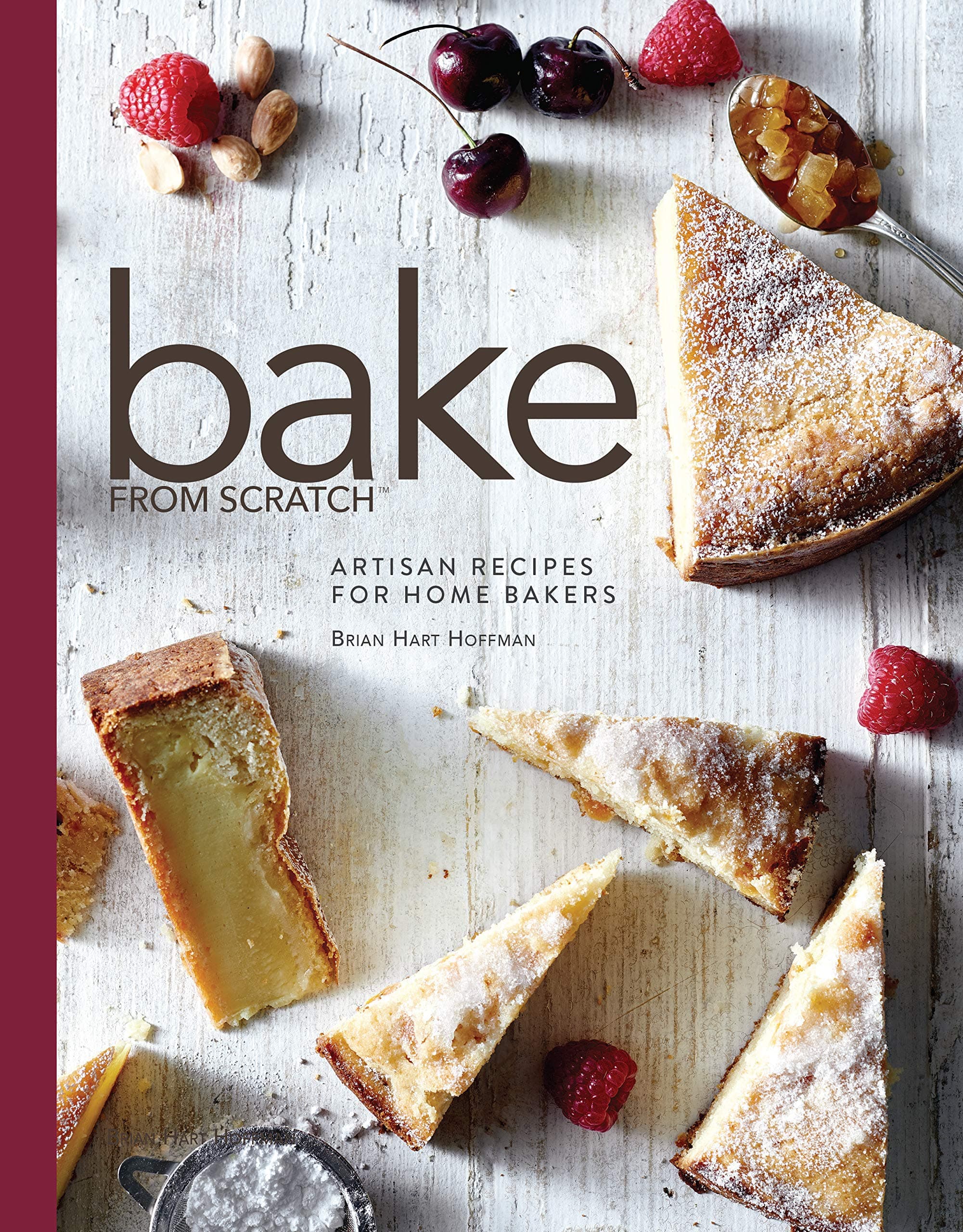 Bake from Scratch (Vol 1): Artisan Recipes for the Home Baker (Bake from Scratch, 1)